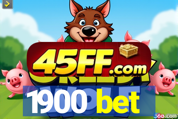 1900 bet